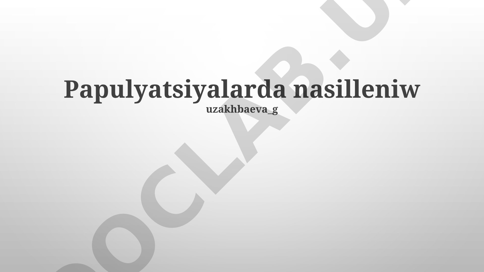 Populyatsiyalarda nasilleniw