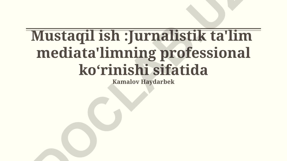 Jurnalistik ta'lim mediata'limning professional koʻrinishi sifatida