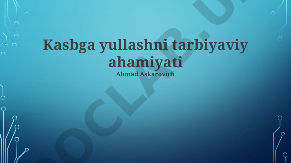 Kasbga yoʻllashning tarbiyaviy ahamiyati va talabalarga taʼsiri