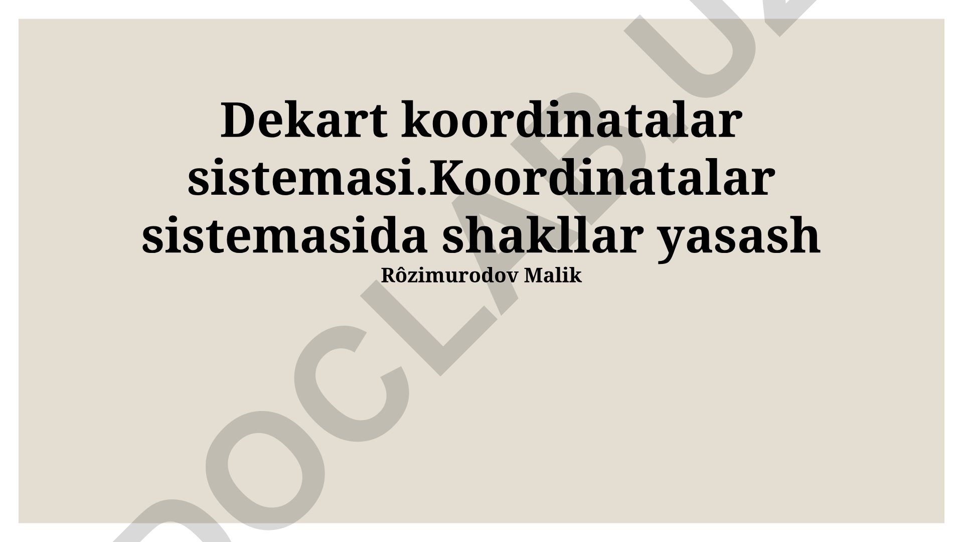 Dekart koordinatalar sistemasi va shakllar yasash