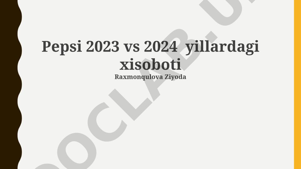 Pepsi 2023 va 2024 yillardagi moliyaviy ko'rsatkichlar taqqoslash va tahlili