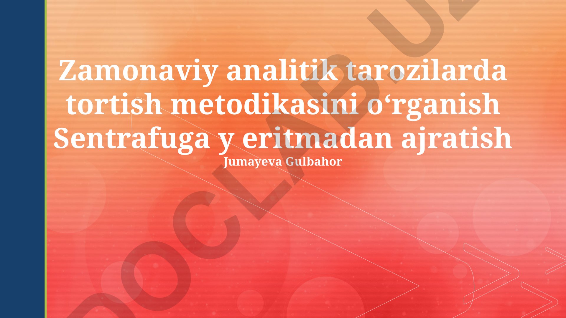 Zamonaviy analitik tarozilarda tortish metodikasini oʻrganish va sentrifugalar