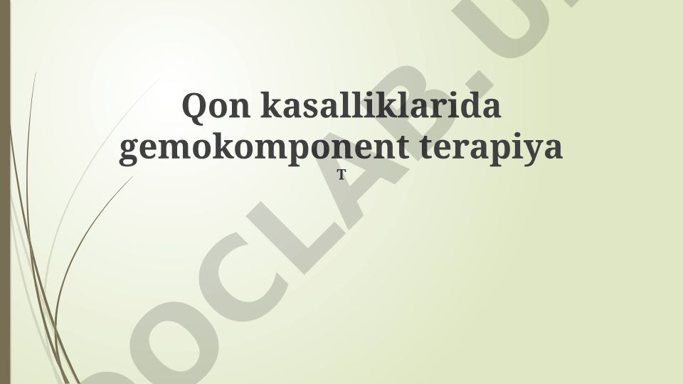 Qon kasalliklarida gemokomponent terapiya