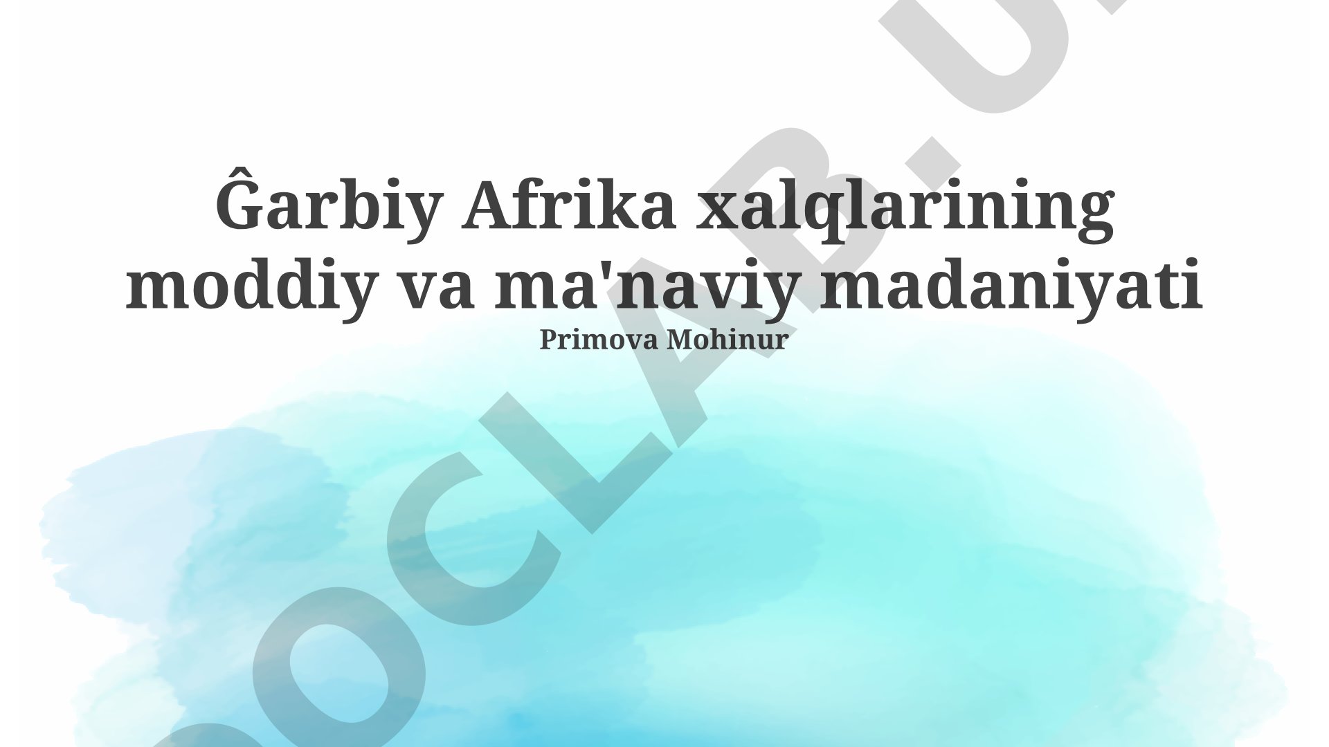 G'arbiy Afrika xalqlarining moddiy va ma'naviy madaniyati