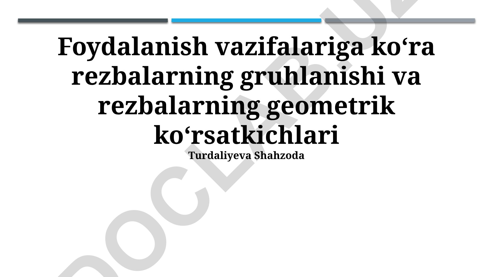 Foydalanish vazifalariga koʻra rezbalarning gruhlanishi va geometrik koʻrsatkichlari