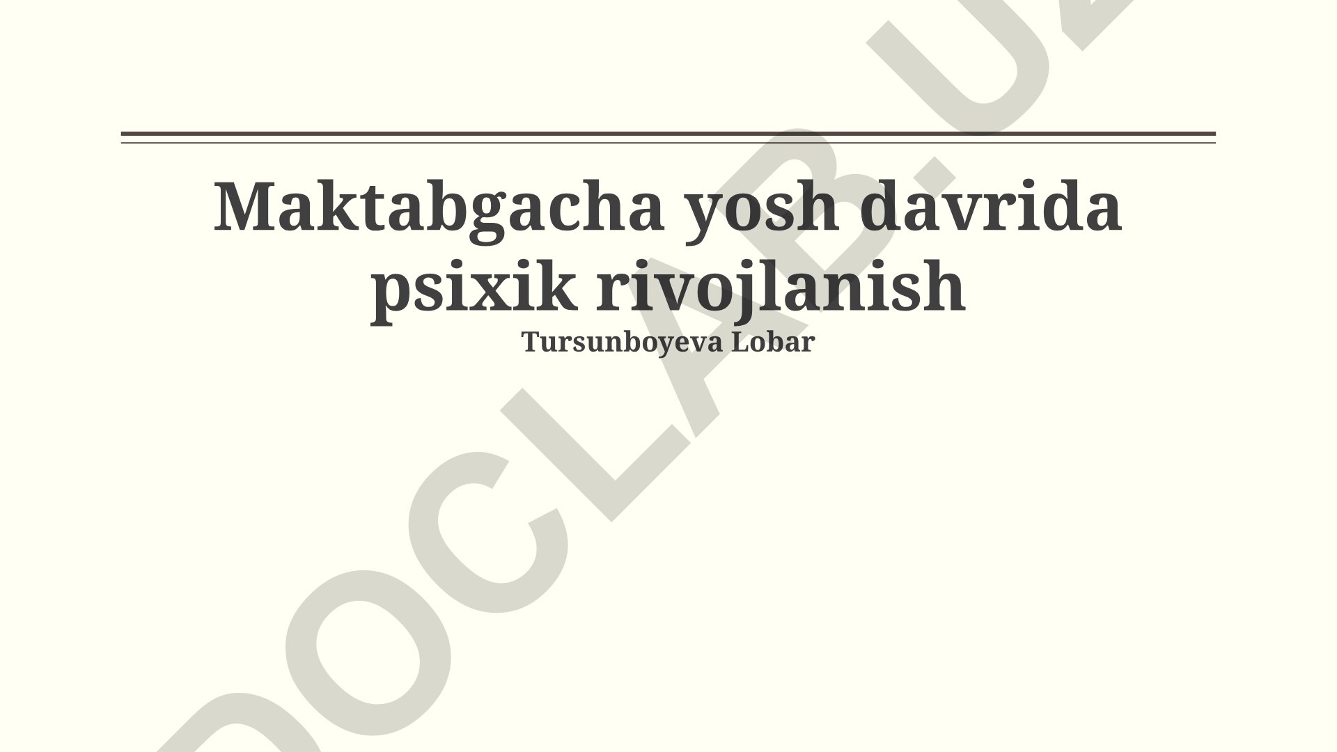 Maktabgacha yosh davrida psixik rivojlanish