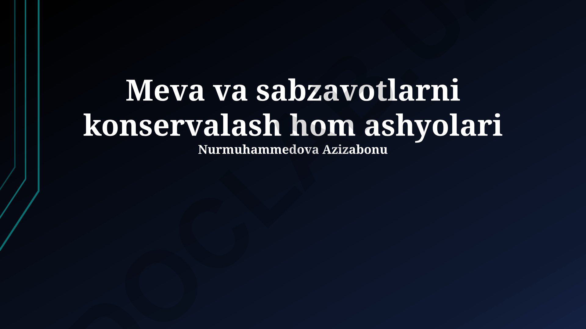 Meva va sabzavotlarni konservalash hom ashyolari