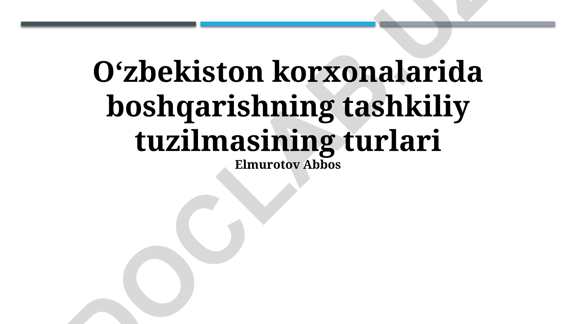 Oʻzbekiston korxonalarida boshqarishning tashkiliy tuzilmasining turlari