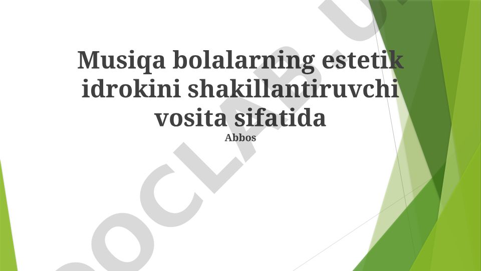 Musiqa bolalarning estetik idrokini shakillantiruvchi vosita