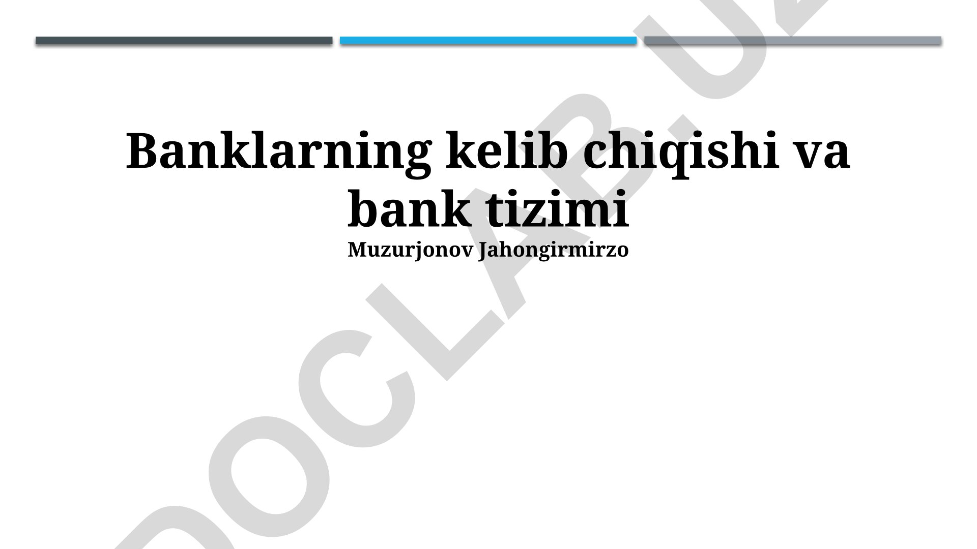 Banklarning kelib chiqishi va bank tizimi