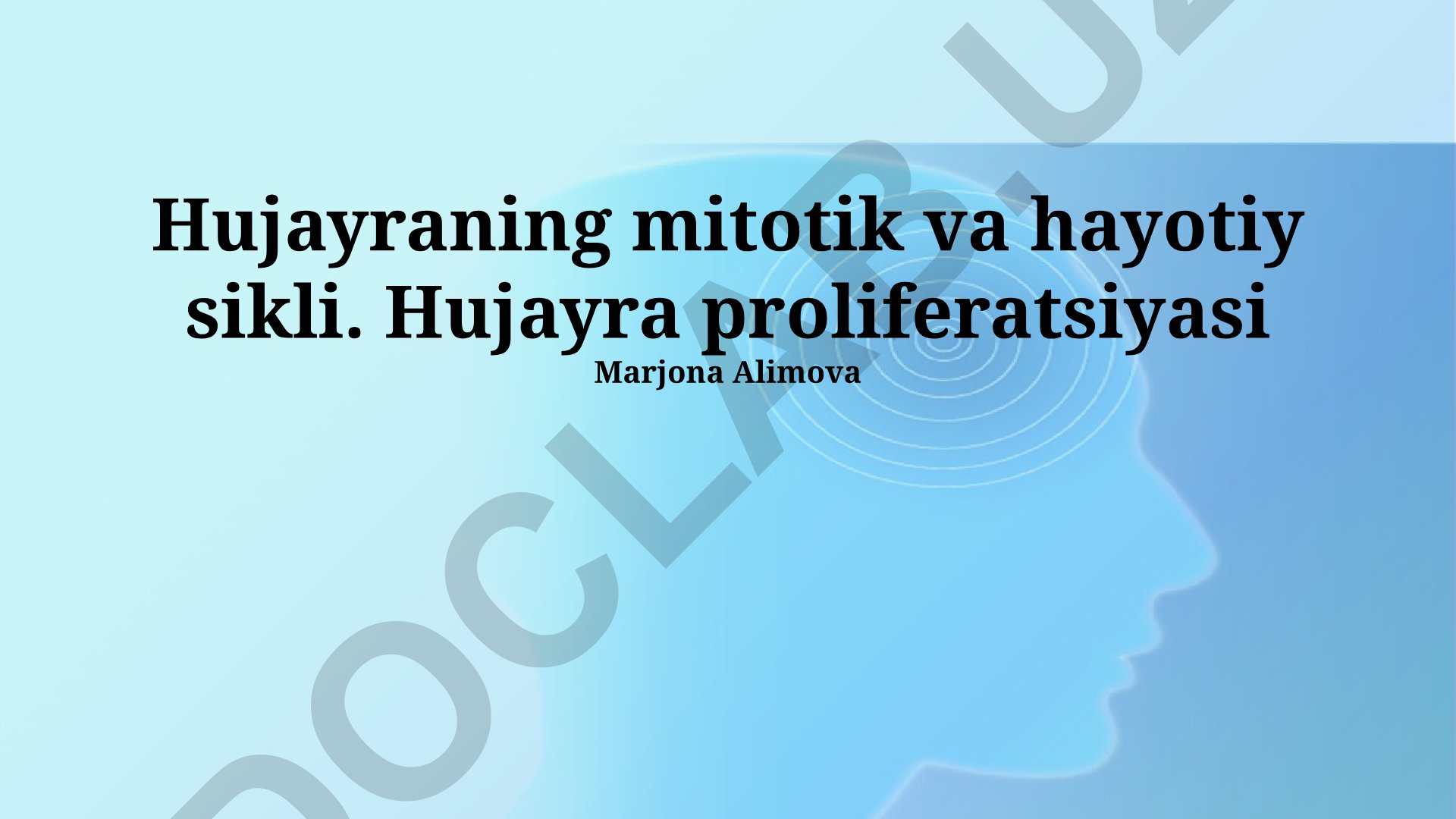 Hujayraning mitotik va hayotiy sikli