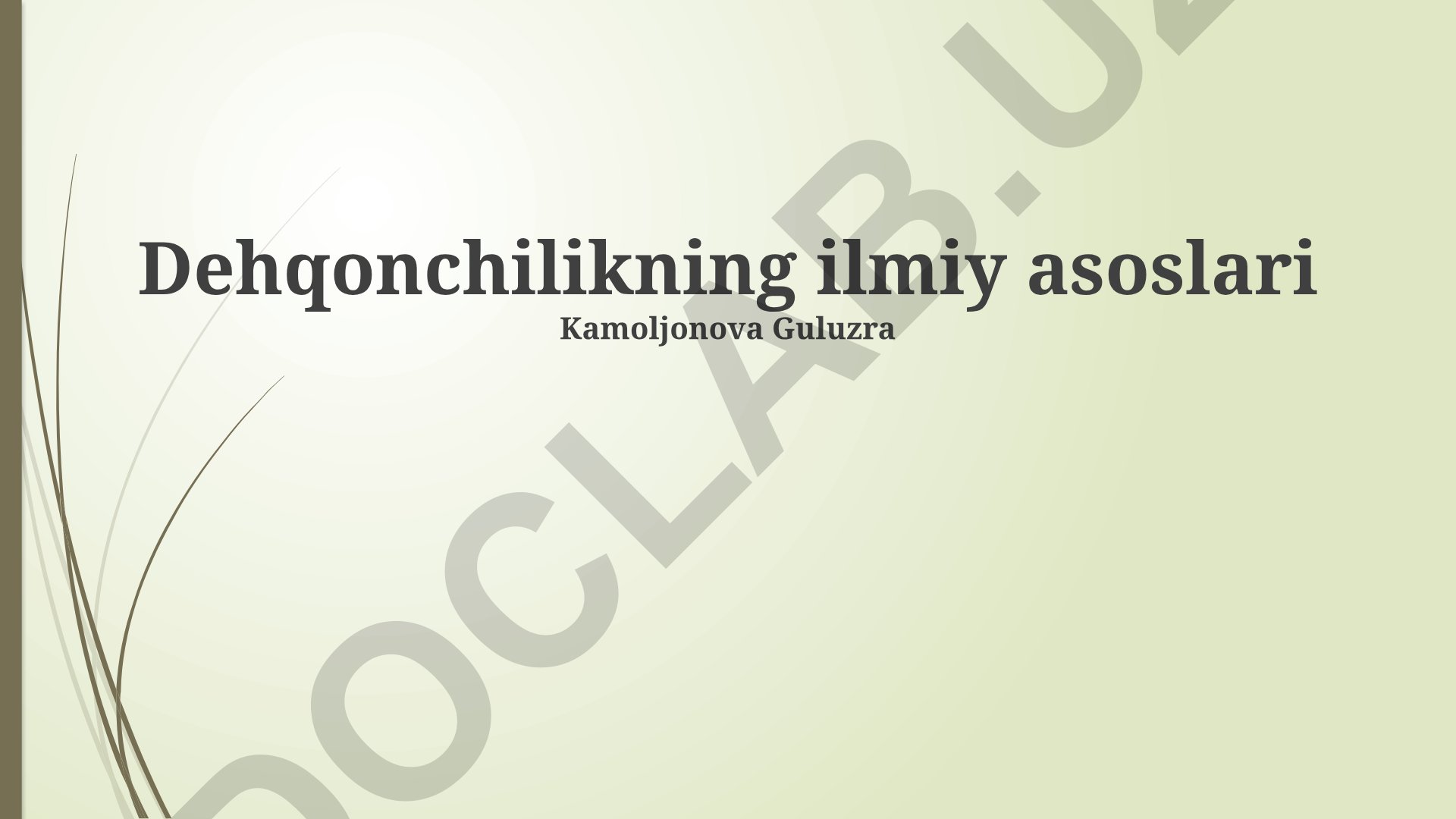 Dehqonchilikning ilmiy asoslari
