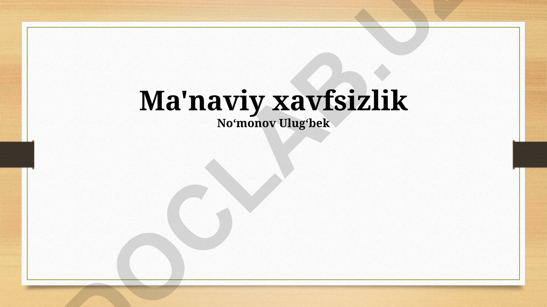 Ma'naviy xavfsizlik: tahdidlar, ta'minlash yo'llari va mohiyati