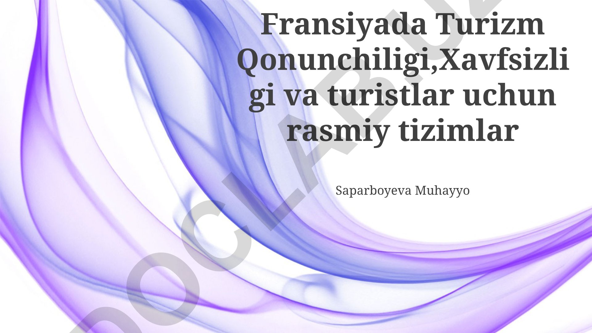 Fransiyada turizm qonunchiligi, xavfsizligi va rasmiy tizimlar