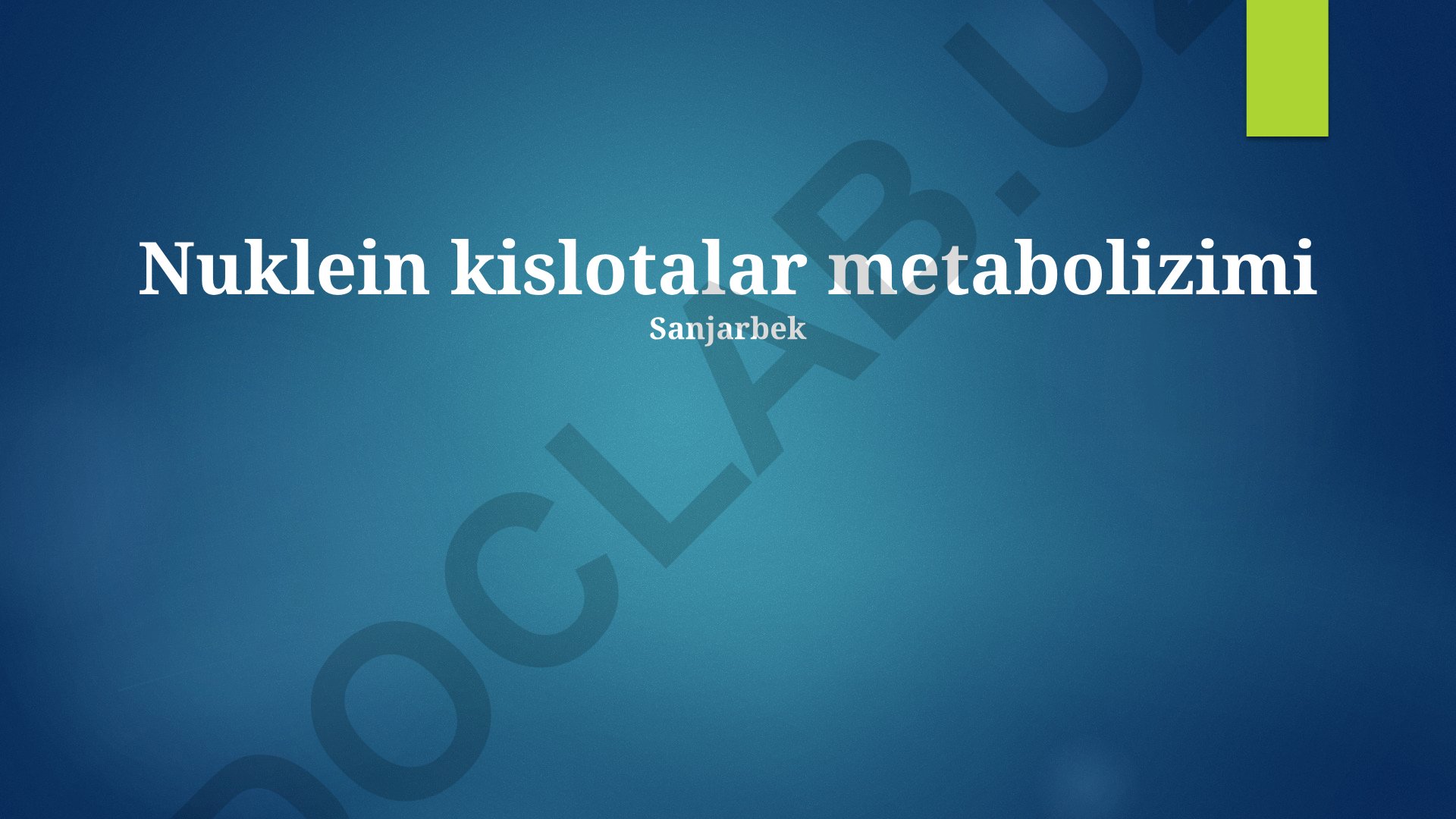 Nuklein kislotalar metabolizmi va klinik ahamiyati