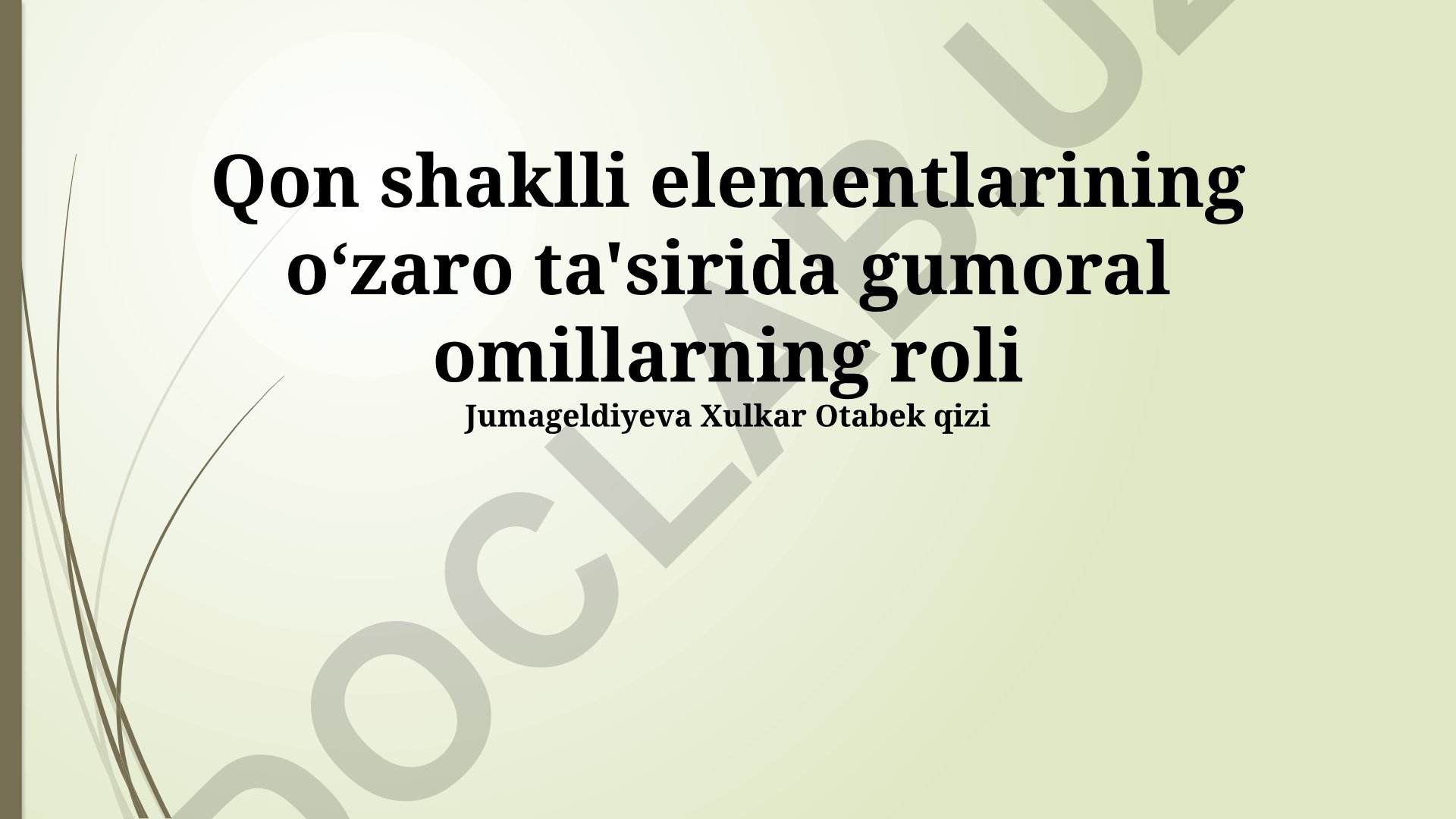 Qon shaklli elementlarining oʻzaro ta'sirida gumoral omillarning roli
