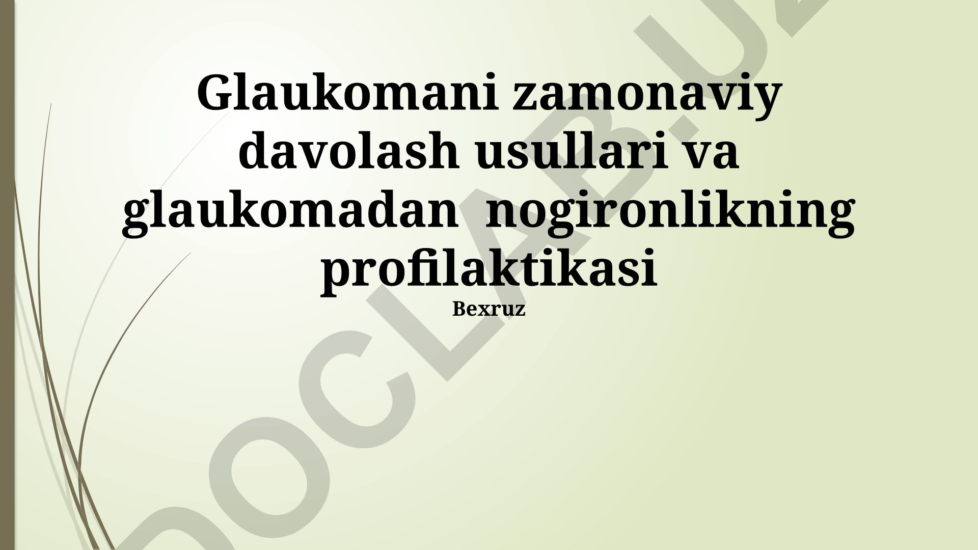 Glaukomani zamonaviy davolash usullari va profilaktikasi