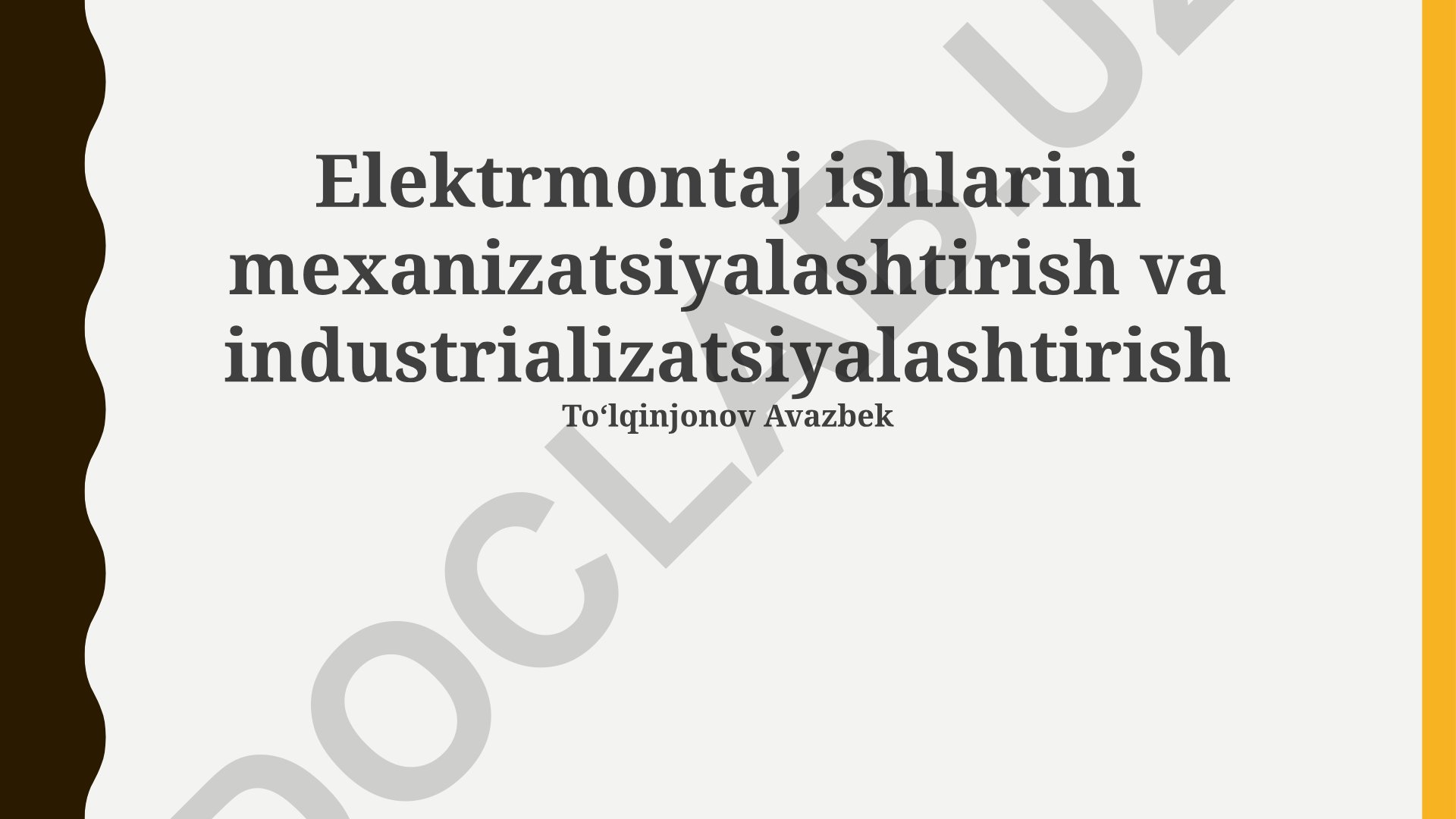 Elektrmontaj ishlarini mexanizatsiyalashtirish va industrializatsiyalashtirish