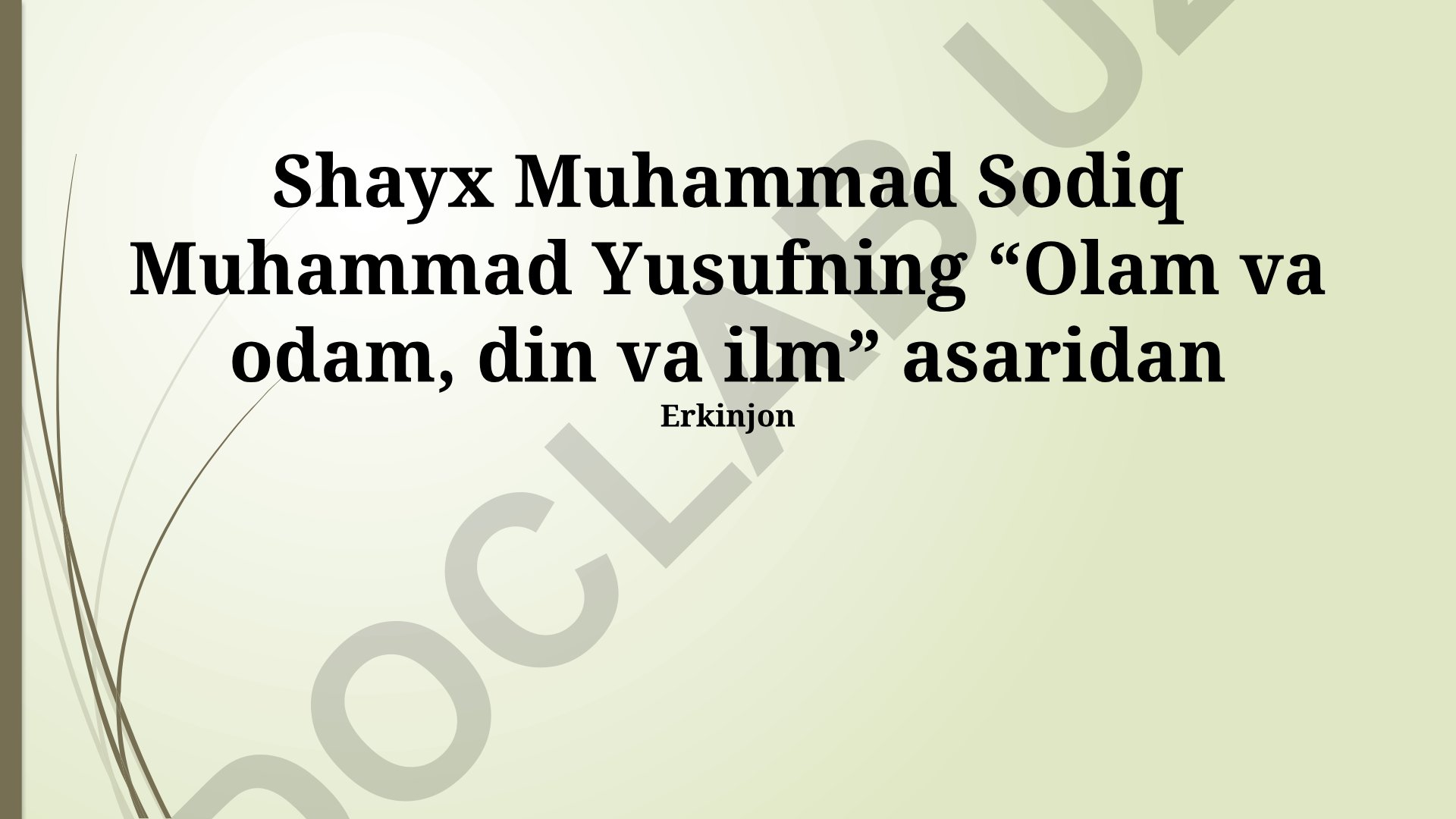 Olam va odam, din va ilm asarida adolat, tenglik va ilm-fan taraqqiyoti
