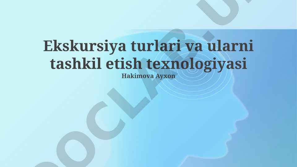 Ekskursiya turlari va ularni tashkil etish texnologiyasi