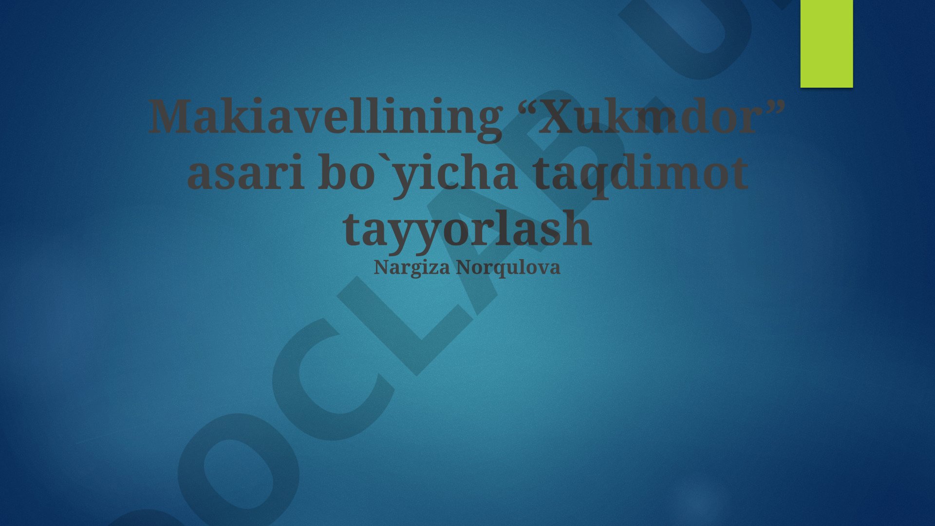 Makiavellining “Xukmdor” asari bo'yicha taqdimot