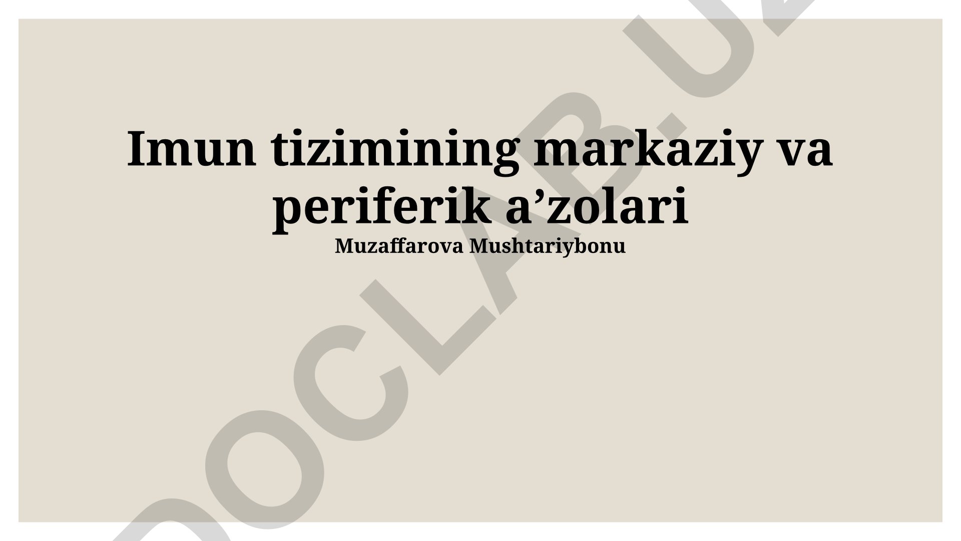 Markaziy va periferik immun tizimi organlari