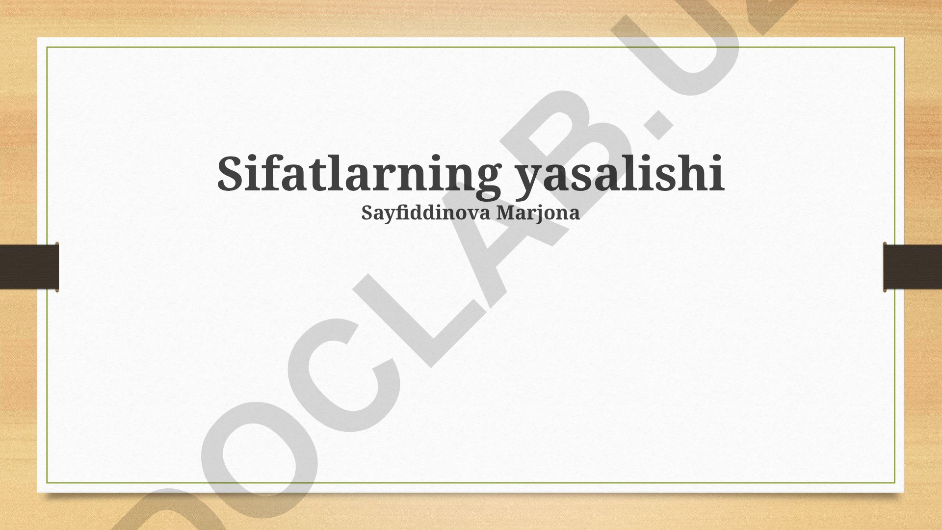 O'zbek tilida sifatlarning yasalishi va hosil bo'lish usullari