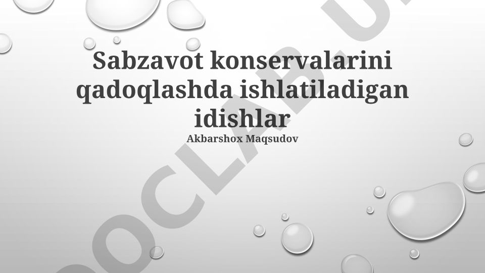 Sabzavot konservalarini qadoqlashda ishlatiladigan idishlar
