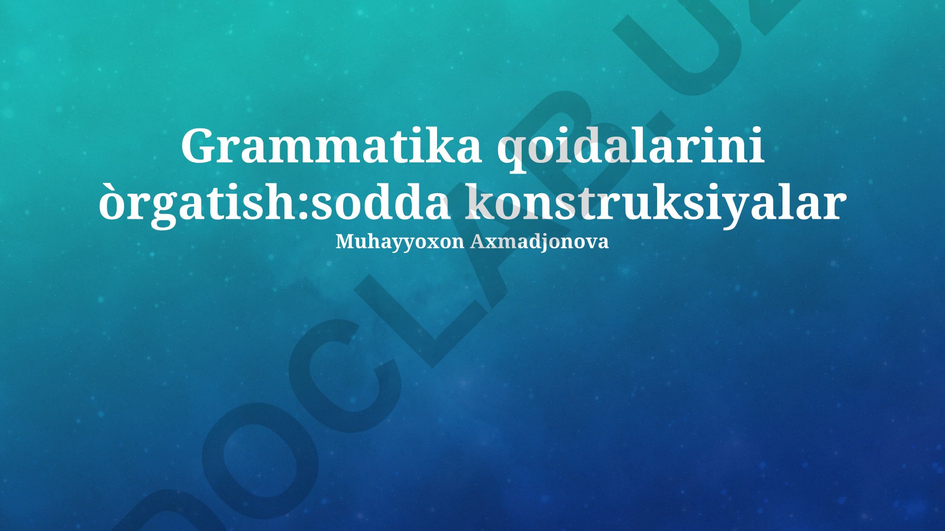 Grammatika qoidalarini o'rgatish: sodda konstruksiyalar