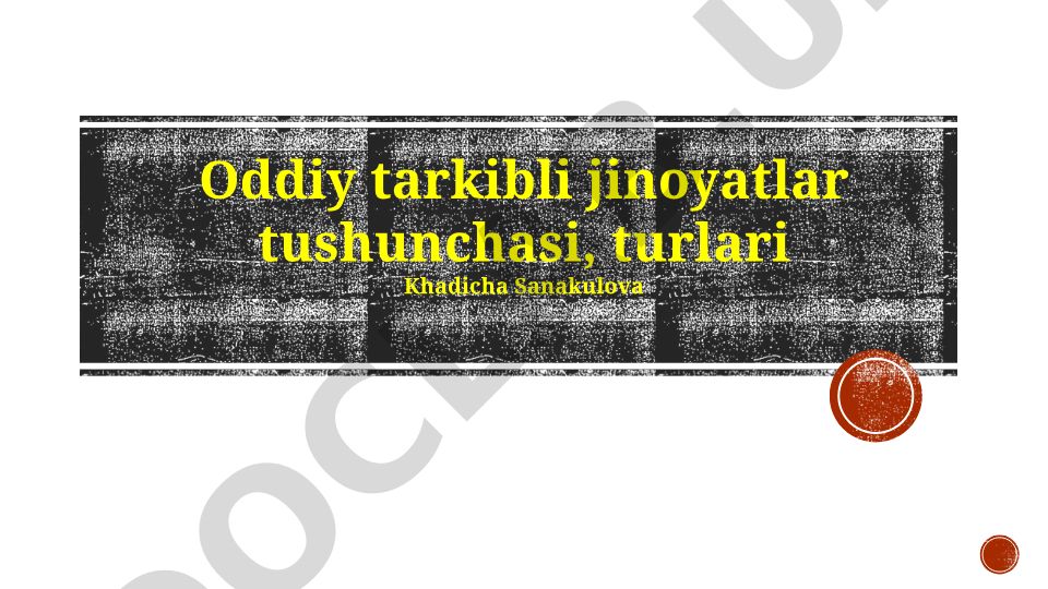 Oddiy tarkibli jinoyatlar tushunchasi, turlari va tasnifi