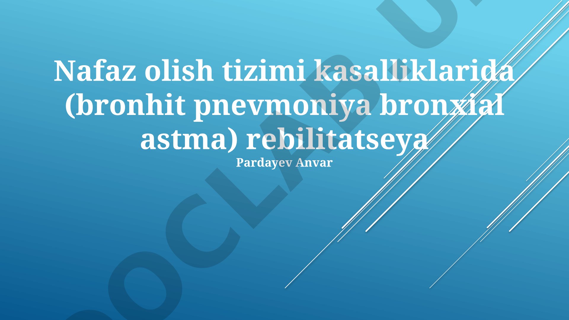 Nafaz olish tizimi kasalliklarida (bronxit, pnevmoniya, bronxial astma) reabilitatsiya
