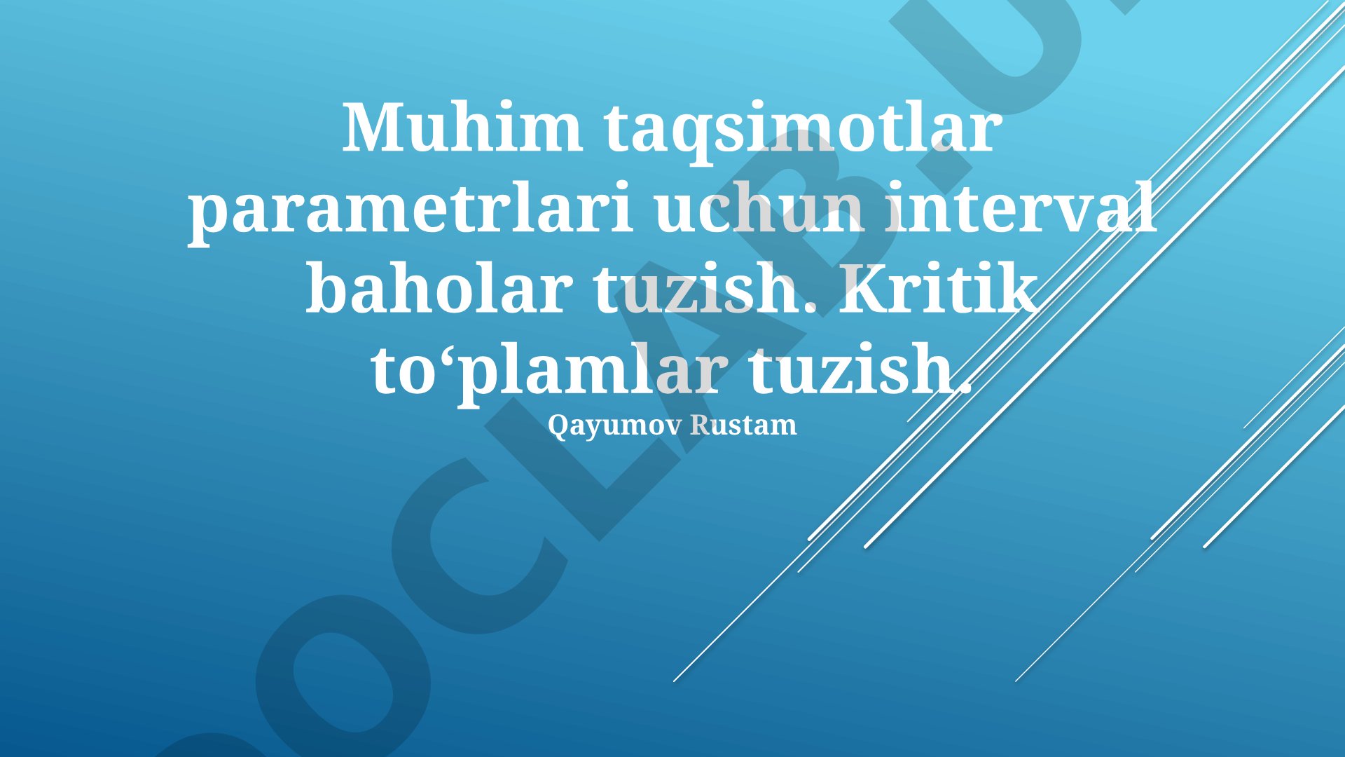 Muhim taqsimotlar parametrlari uchun interval baholar tuzish