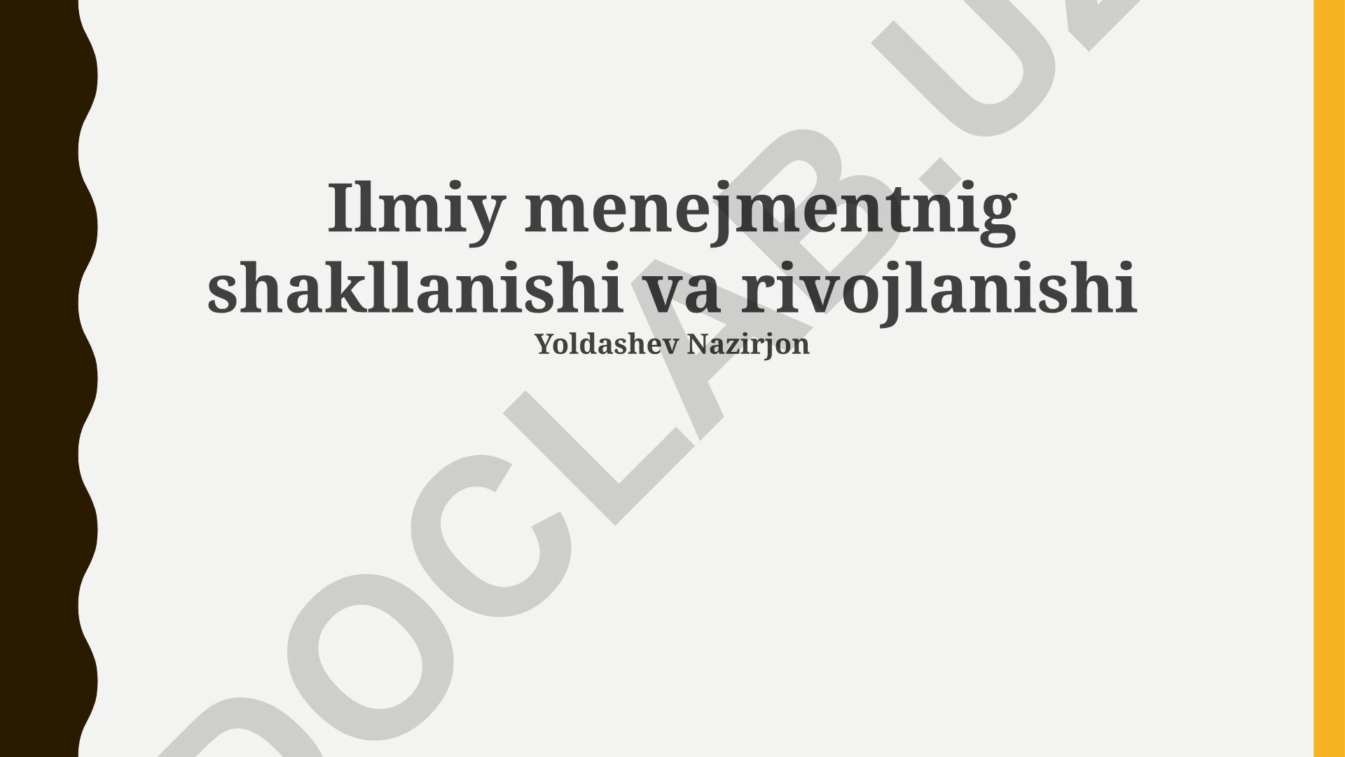 Ilmiy menejmentning shakllanishi va rivojlanishi