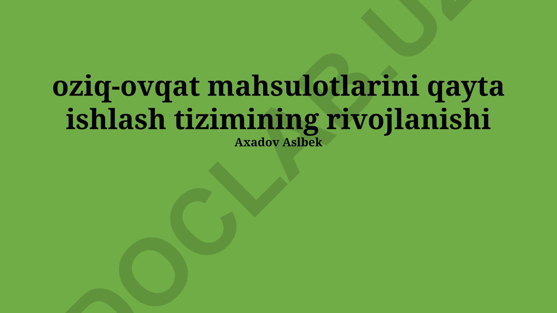 Oziq-ovqat mahsulotlarini qayta ishlash tizimining rivojlanishi