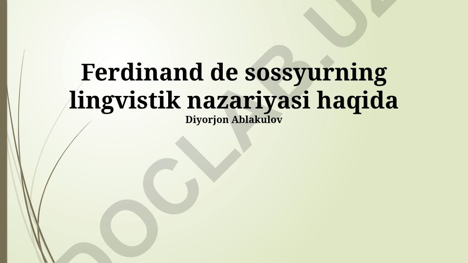 Ferdinand de Saussure'ning lingvistik nazariyasi