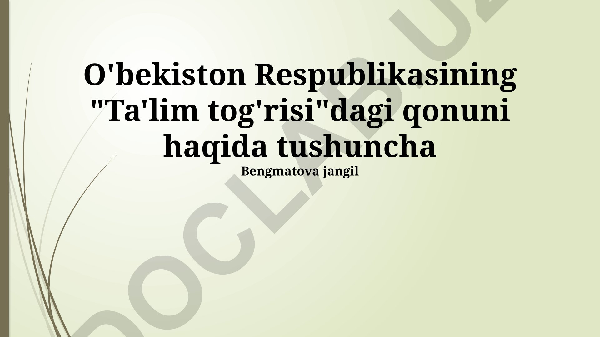 O'zbekiston Respublikasining Ta'lim qonuni va ta'lim tizimi