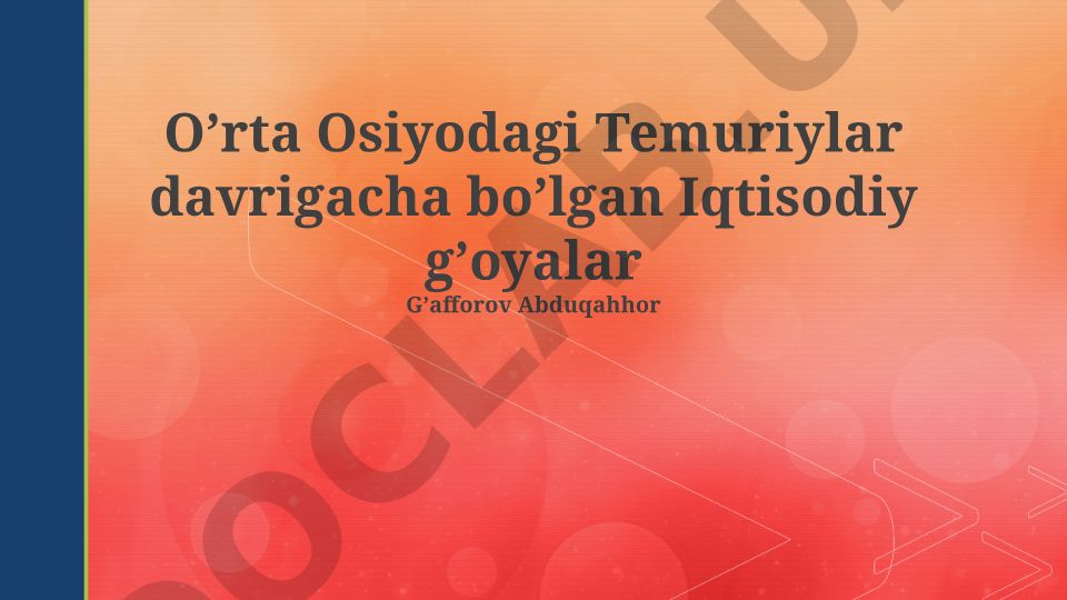 O'rta Osiyodagi Temuriylar davrigacha bo'lgan iqtisodiy g'oyalar