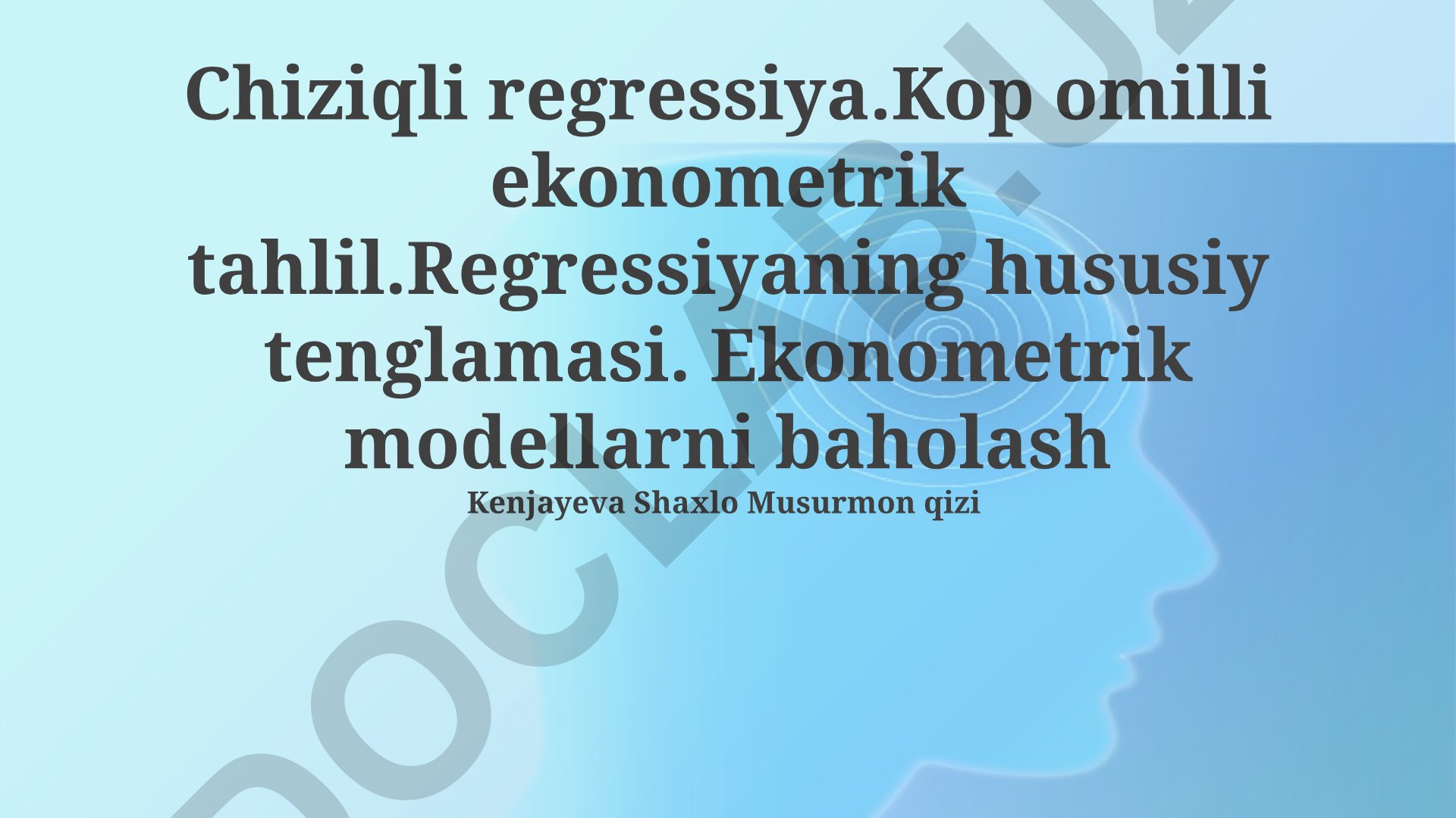 Ko'p omilli ekonometrik tahlil va regressiya tenglamasini baholash