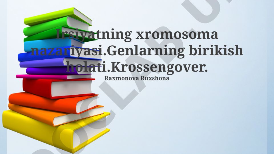 Irsiyatning xromosoma nazariyasi va genlarning birikish holati