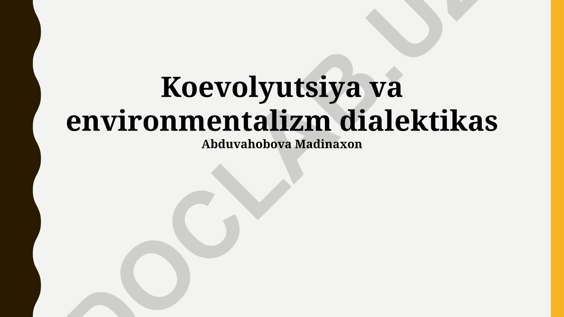 Koevolyutsiya va environmentalizm dialektikas