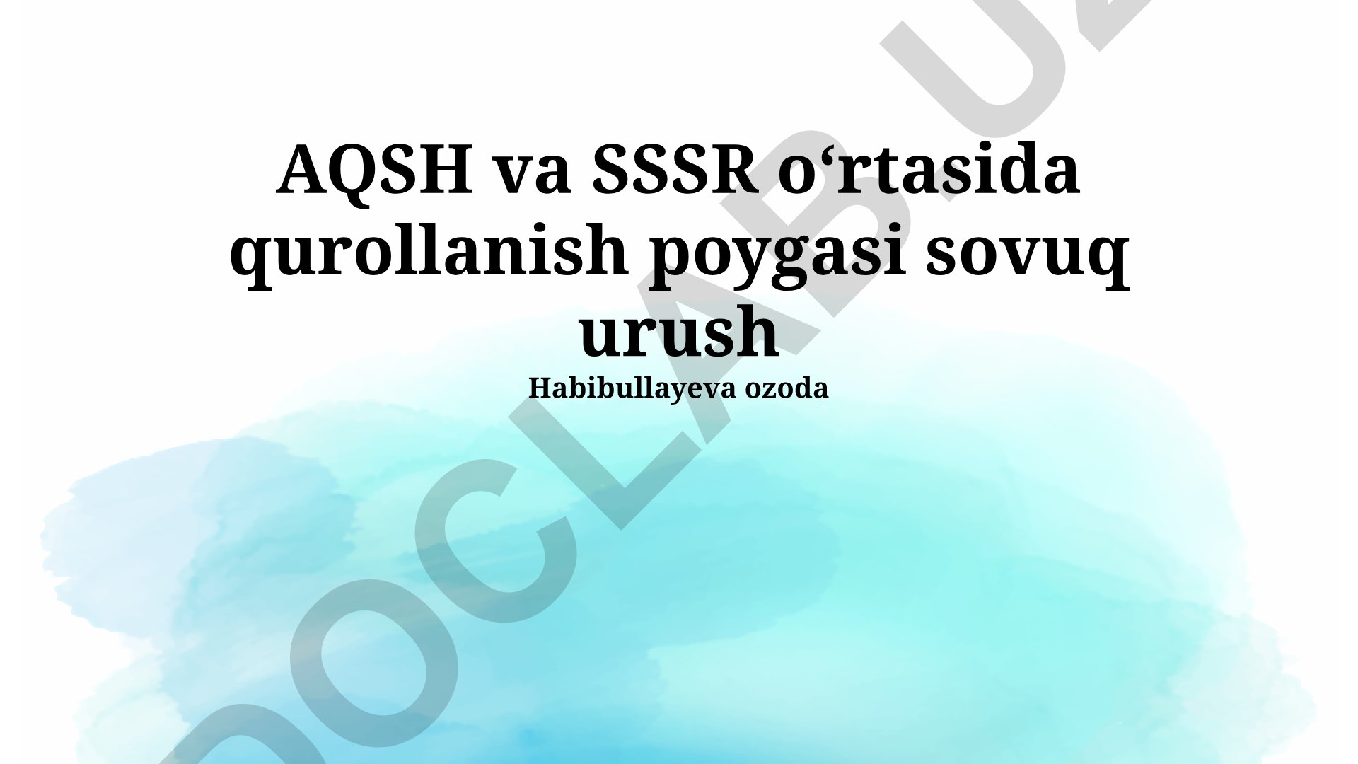 AQSH va SSSR o'rtasida qurollanish poygasi