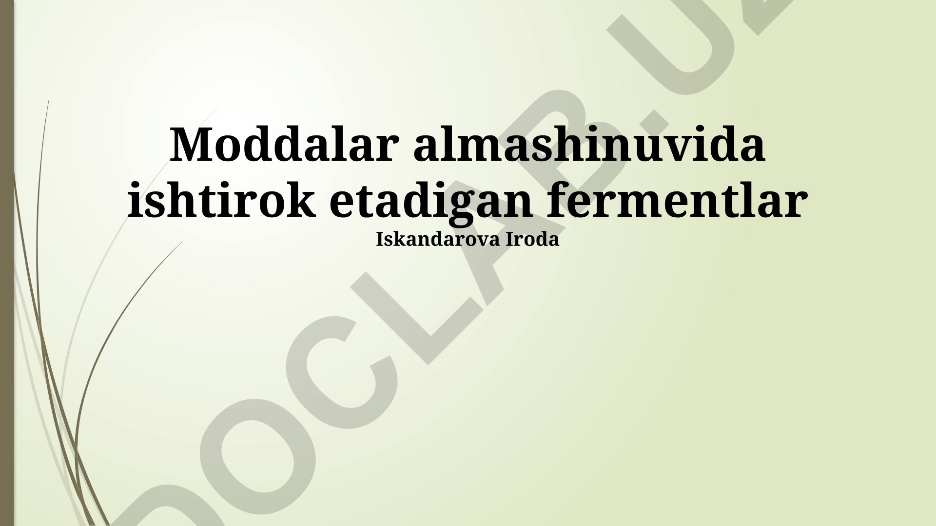Moddalar almashinuvida ishtirok etadigan fermentlar
