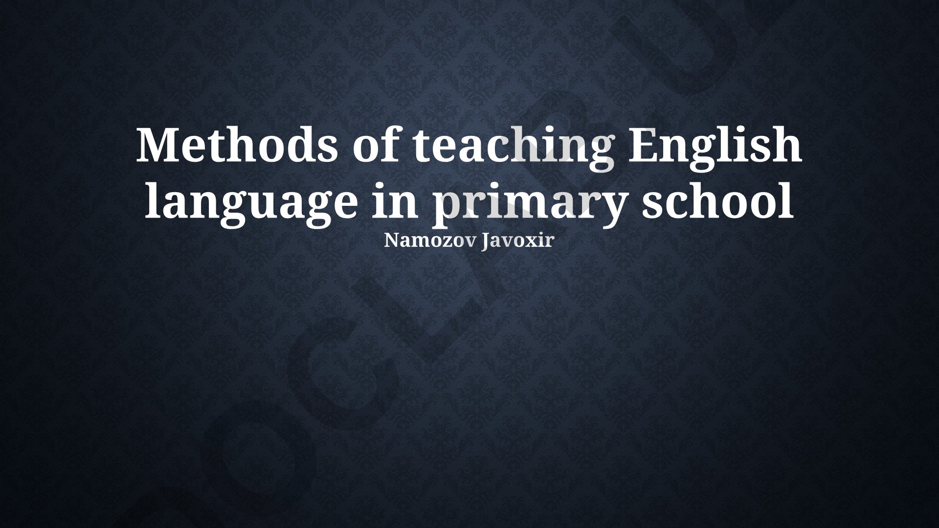 Boshlang'ich maktabda ingliz tilini o'qitish metodlari