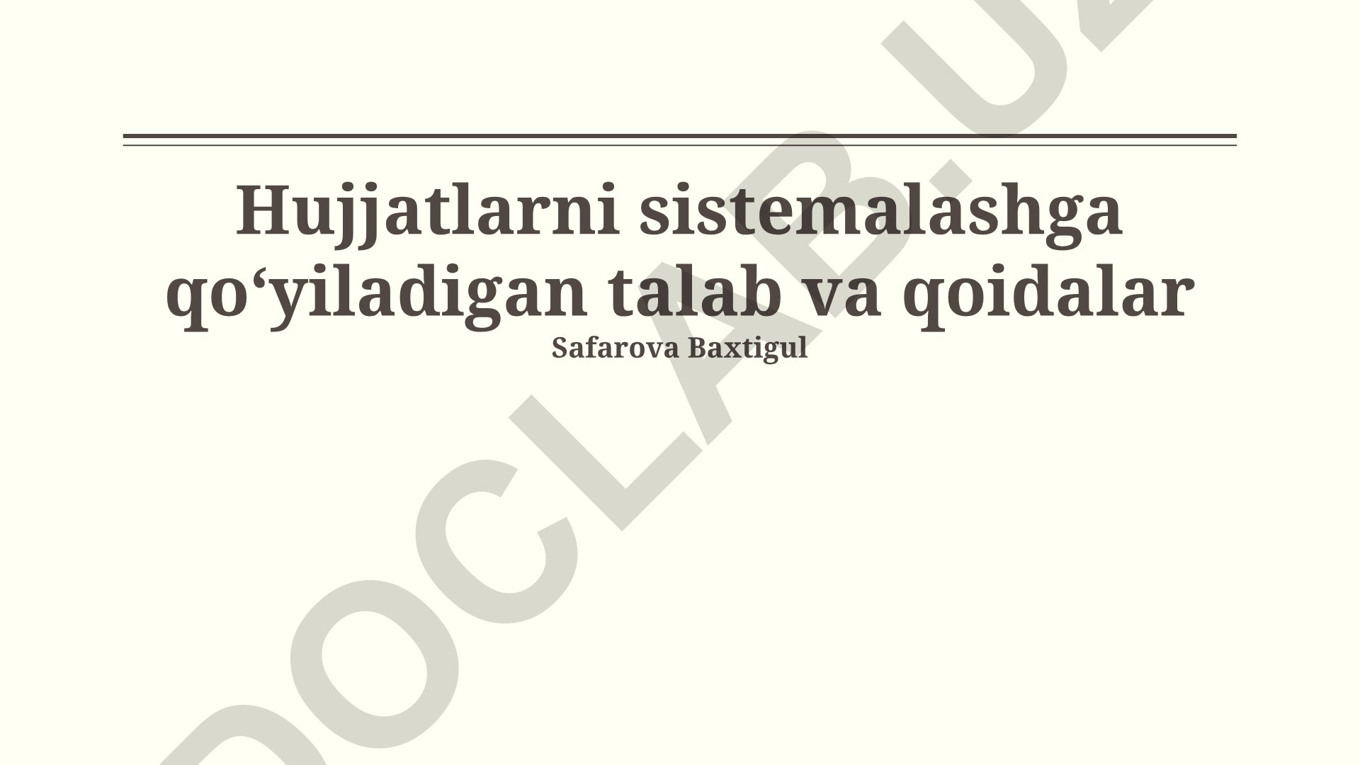 Hujjatlarni tizimlashtirish qoidalari va talablari