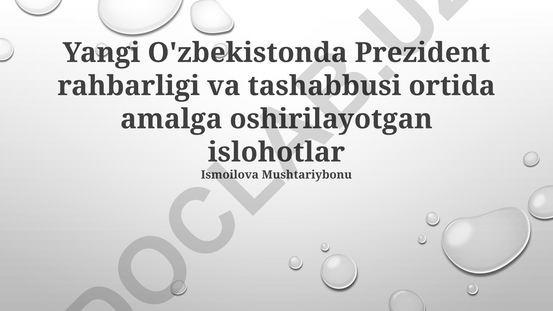 Yangi O'zbekistonda Prezident rahbarligida amalga oshirilayotgan islohotlar