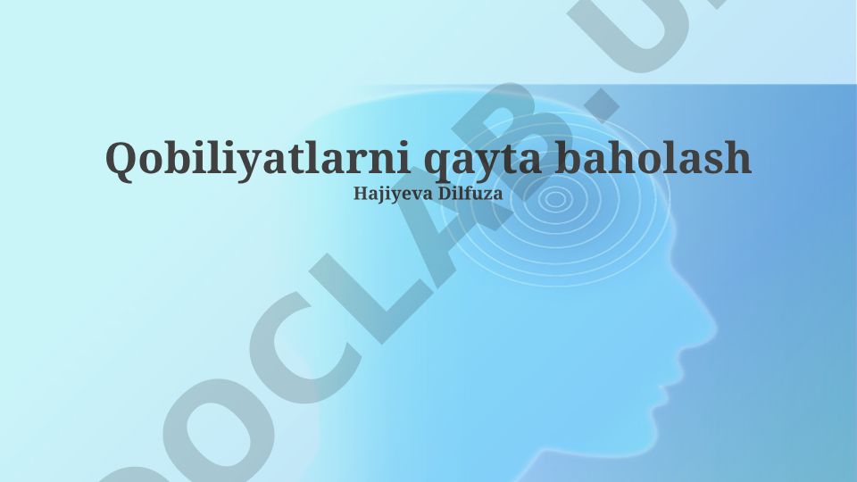 Qobiliyatlarni qayta baholash va o'z-o'zini anglash