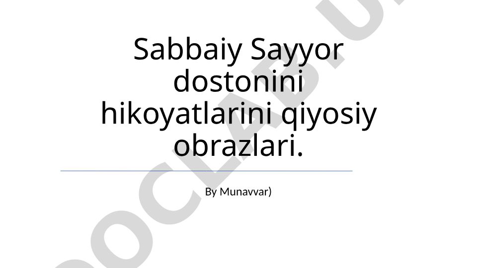 Sabbaiy Sayyor dostonidagi qiyosiy obrazlar va do'stlik mavzulari