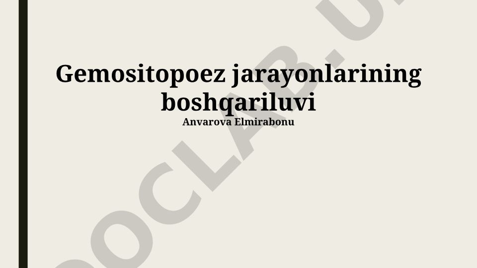 Gematopoez jarayonlarining boshqariluvi va patologiyalari
