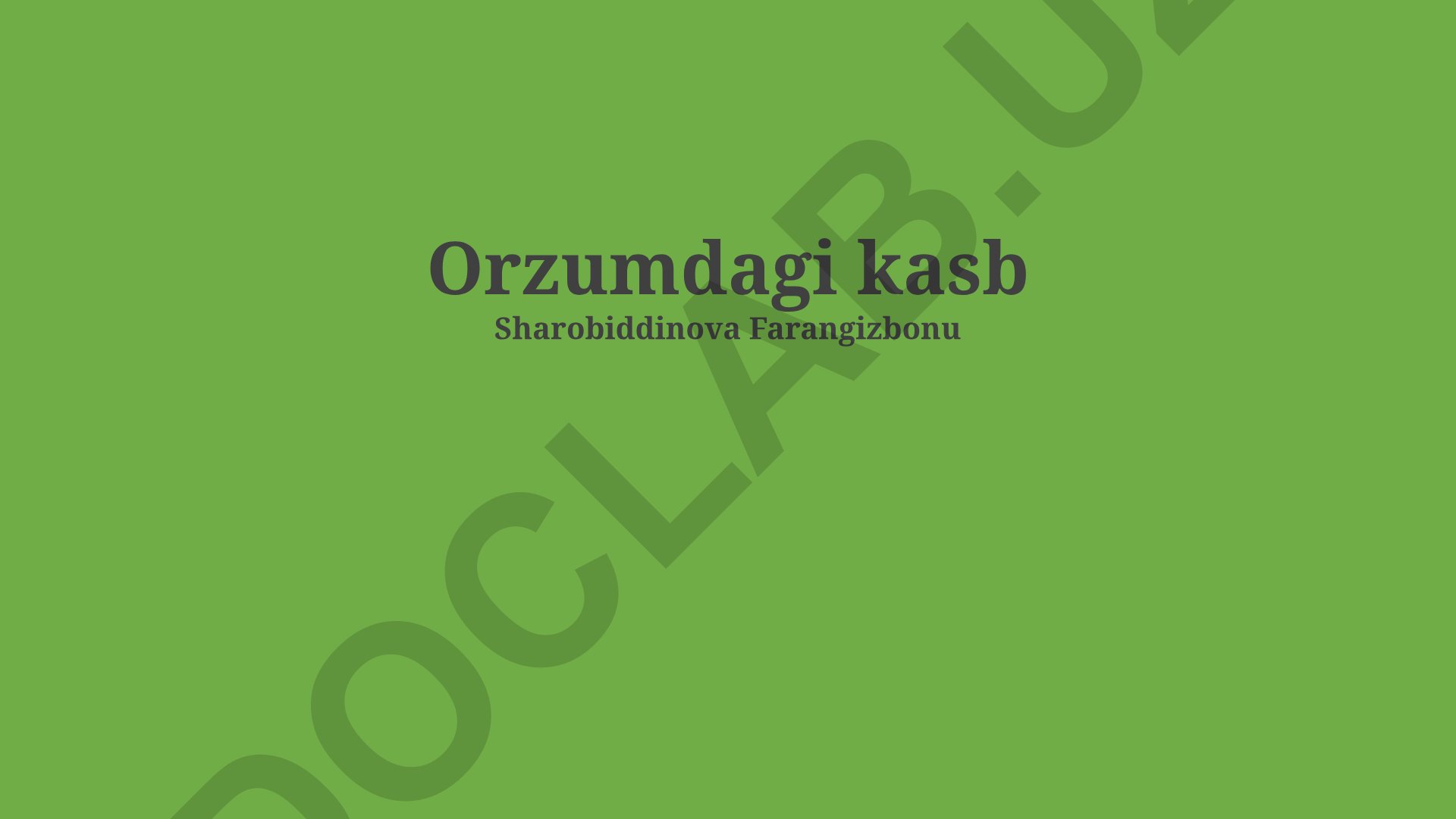 Orzumdagi kasb va kelajakdagi kareraning rejalashtirilishi