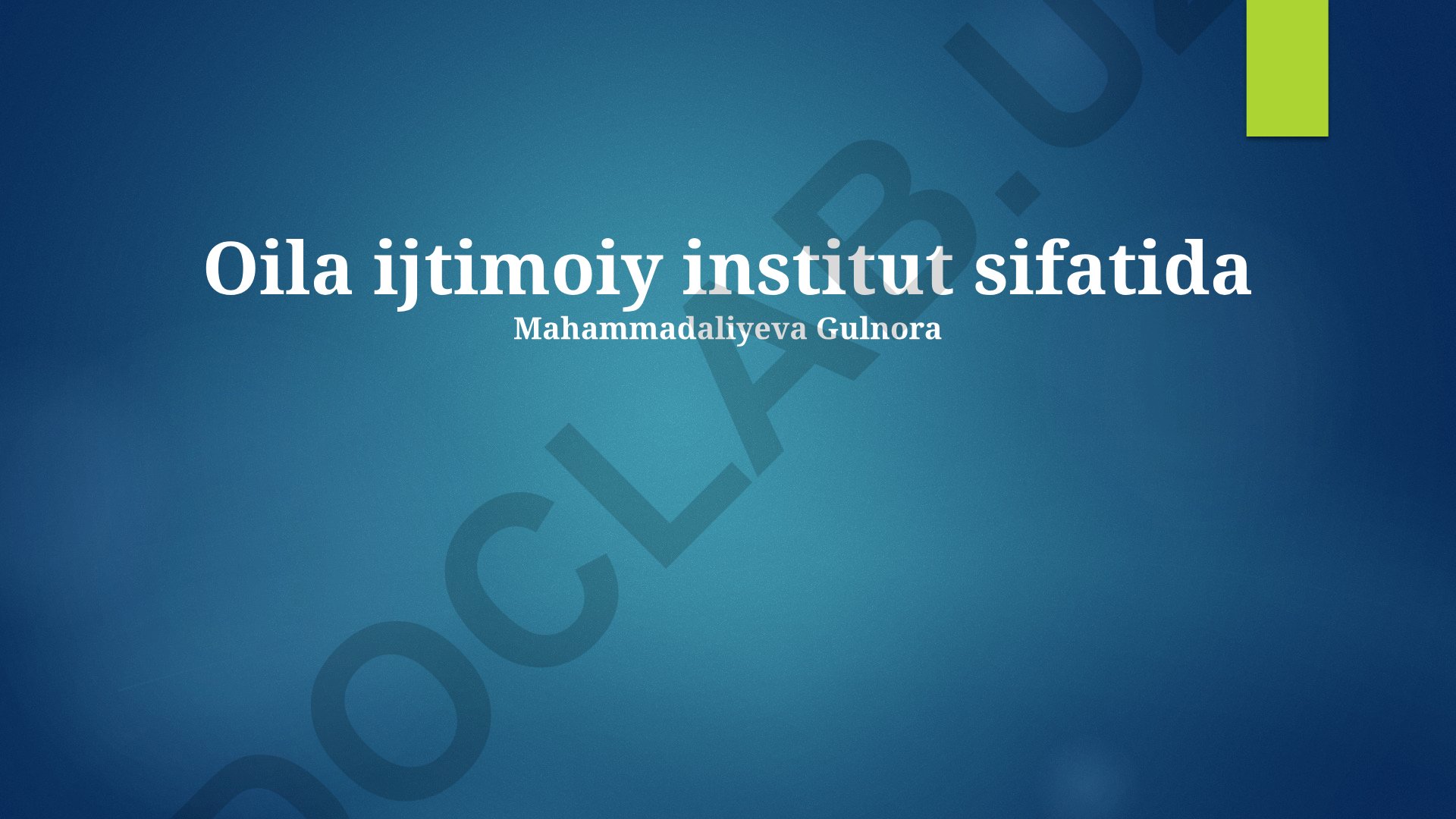 Oila ijtimoiy institut sifatida